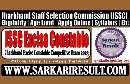 Sarkari Result JSSC Excise Constable Online Form 2023