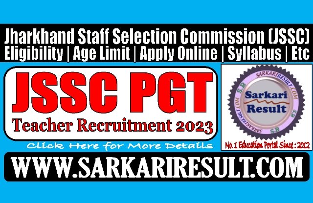 Sarkari Result JSSC PGT Online Form 2023
