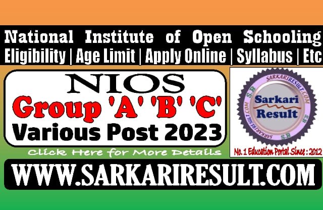 Sarkari Result NIOS Various Post Online Form 2023