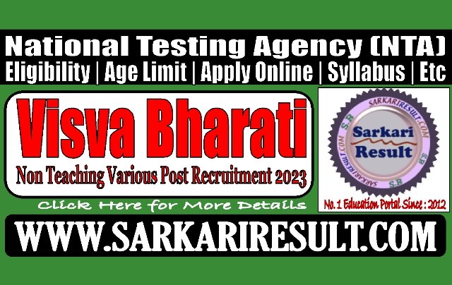 Sarkari Result NTA Visva Bharati Various Post Online Form 2023