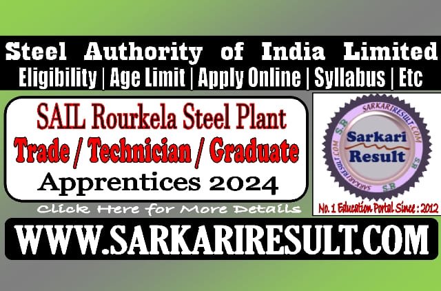 Sarkari Result Sail Rourkela Apprentices Online Form 2024