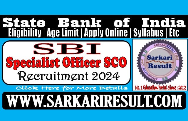 Sarkari Result SBI SCO Various Post Online Form 2024