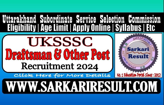 Sarkari Result UKSSSC Draftsman Recruitment 2024